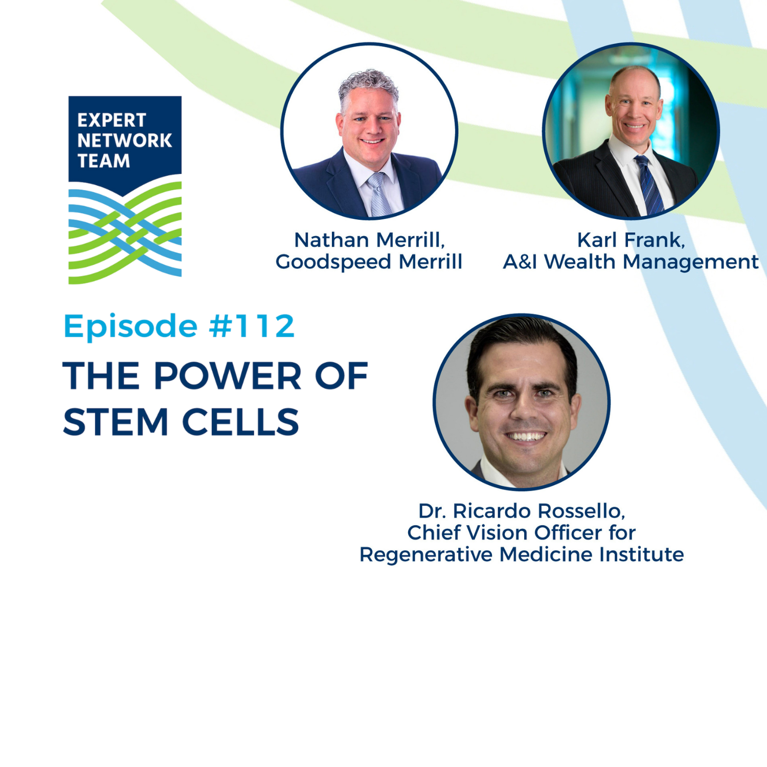Expert Network Team Podcast #112 Power of Stem Cells